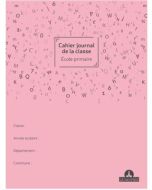 Cahier Journal de Classe - Ecole primaire LE DAUPHIN
