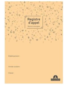 Cahier d'appels journaliers - Noms à recopier Ecole LE DAUPHIN